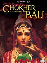 Chokher Bali Chokher Bali