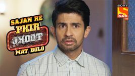 Sajan Re Phir Jhoot Mat Bolo S02E22 Lalit Finds Out A Secret Of Jays Father Full Episode