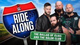 WWE Ride Along S01E00 The Ballad of Elias and Balor Club - 12th February 2018 Full Episode