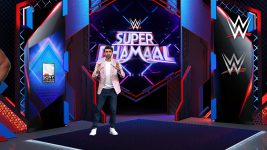WWE Super Dhamaal S01E00 Super Dhamaal - 6th Mar 2022 (Hindi) Full Episode