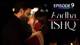 Aadha Ishq S01 E09 Mann Bharya