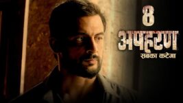 Apharan S01 E08 A matter of 10 crores