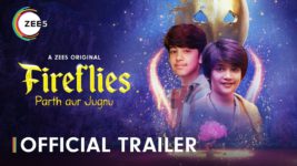 Fireflies Parth Aur Jugnu